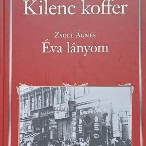 64. Zsolt Béla: Kilenc koffer / Zsolt Ágnes: Éva lányom