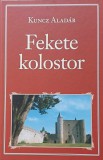 93. Kuncz Aladár: Fekete kolostor