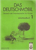 Das Deutschmobil Lehrerhandbuch 1.: Deutsch als Fremdsprache für Kinder