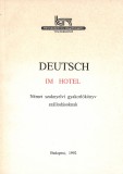 Deutsch im Hotel: német szaknyelvi gyakorlókönyv szállodásoknak