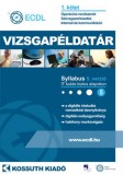 ECDL vizsgapéldatár 1. kötet (Operációs rendszerek, Szövegszerkesztés, Internet és kommunikáció)