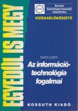 Egyedül is megy: Az információ-technológia fogalmai
