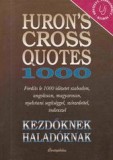Hurron's Cross Quotes 1000 kezdőknek haladóknak