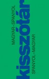 Kisszótár: Magyar - Spanyol, Spanyol - Magyar