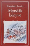 Komjáthy István: Mondák könyve