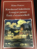 Móra Ferenc: Kincskereső kisködmön. A magyar paraszt. Ének a búzamezőkről.