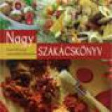 Nagy szakácskönyv: Közel 250 recept színes fotókkal illusztrálva