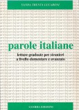 parole italiane: letture graduate per stranieri a livello elementare e avanzato