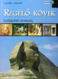 Regélő kövek a sziklarajzoktól a romvárosokig