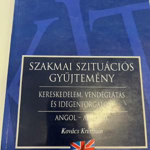 Szakmai szituációs gyűjtemény, kereskedelem, vendéglátás és idegenforgalom, angol alapfok
