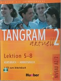 TANGRAM aktuell 2 - Lektion 5-8 / Kursbuch + Arbeitsbuch - Niveau A2/2