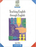 Teaching English through English