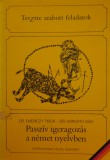 Tesztre szabott feladatok: Passzív igeragozás a német nyelvben