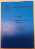 Wirth Béla: A bíróságok szervezete és működése / A bírósági ügyvitel és statisztika