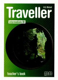Traveller intermediate B1 teacher's book + Companion