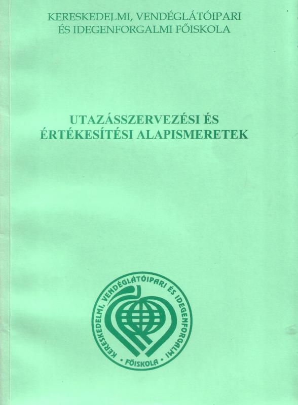 Utazásszervezési és értékesítési alapismeretek