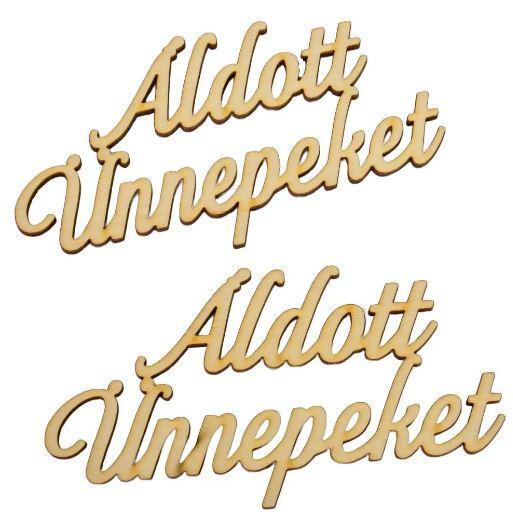 Áldott Ünnepeket felirat natúr fa 13cm 2db-os