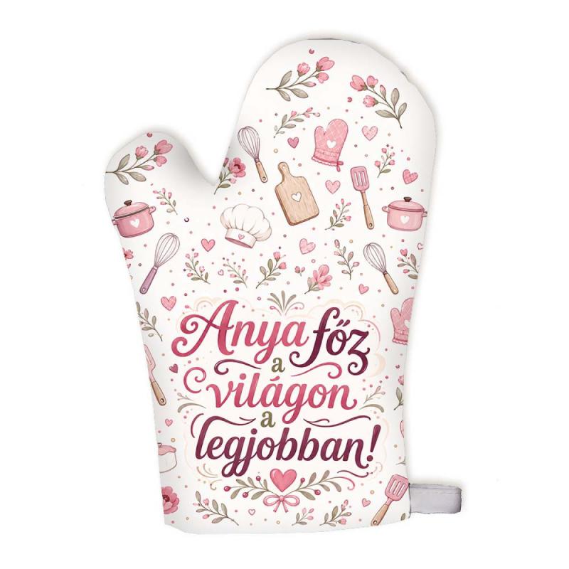 Anya Főz a Világon a Legjobban Főzőkesztyű – Anyák Napi Ajándék