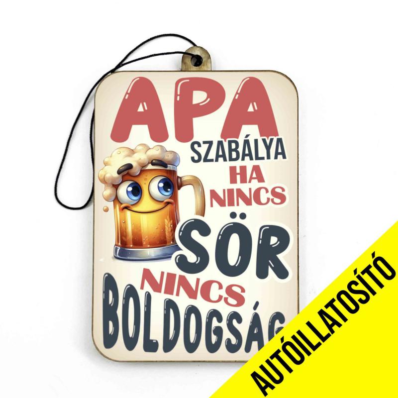 Apa szabálya - Vicces Autóillatosító - Autós Kiegészítő - Vicces Ajándék Apának