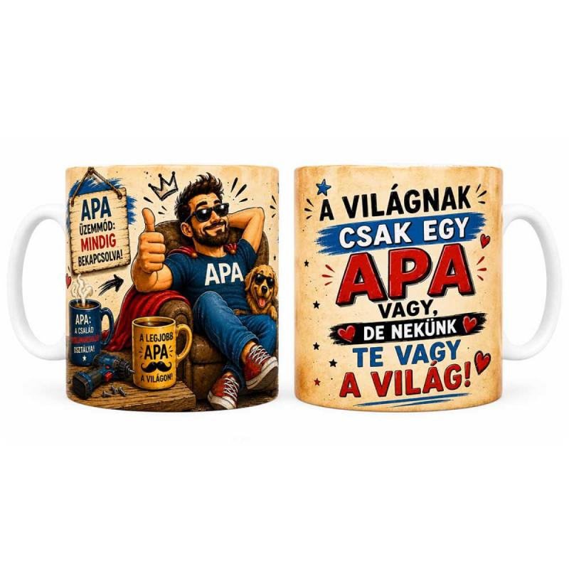 Bögre Apáknak - A Világnak Csak Egy Apa Vagy - Apák Napi Ajándék Apukáknak