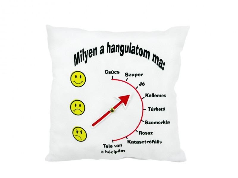 Díszpárna Milyen a hangulatom ma 26cm