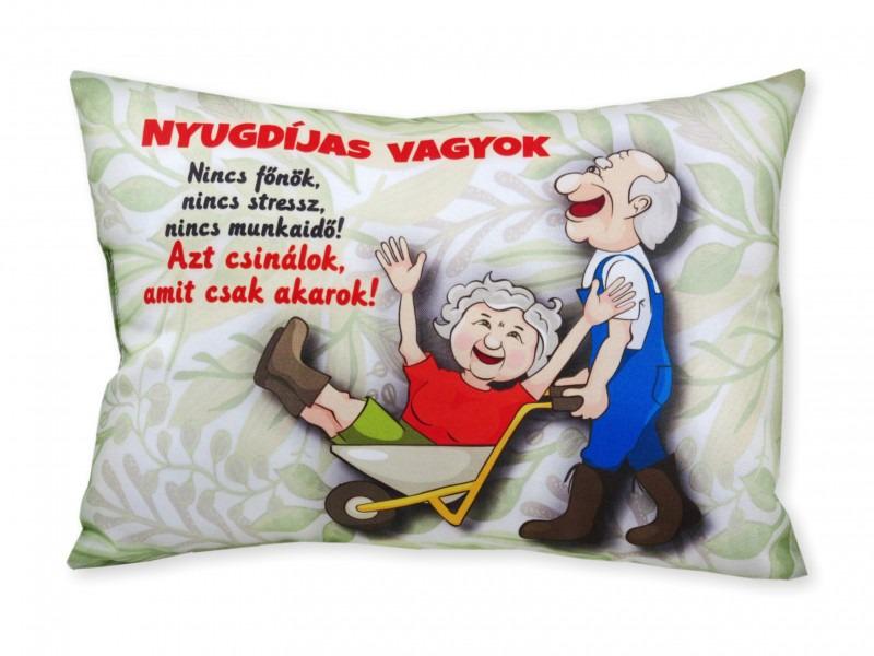 Díszpárna Nyugdíjas vagyok... 38x28cm
