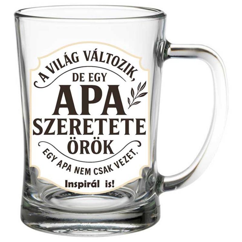 Egy Apa Szeretete Örök – Söröskorsó Apáknak Apák Napjára 500 ml