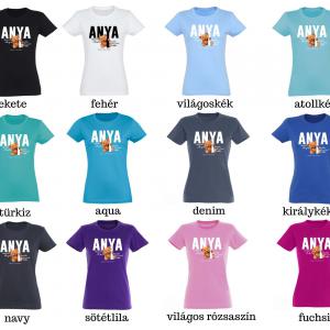 Női Póló - Anya karjaival - Anyák Napi Ajándék Anyának 22 féle színben