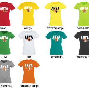 Női Póló - Anya karjaival - Anyák Napi Ajándék Anyának 22 féle színben