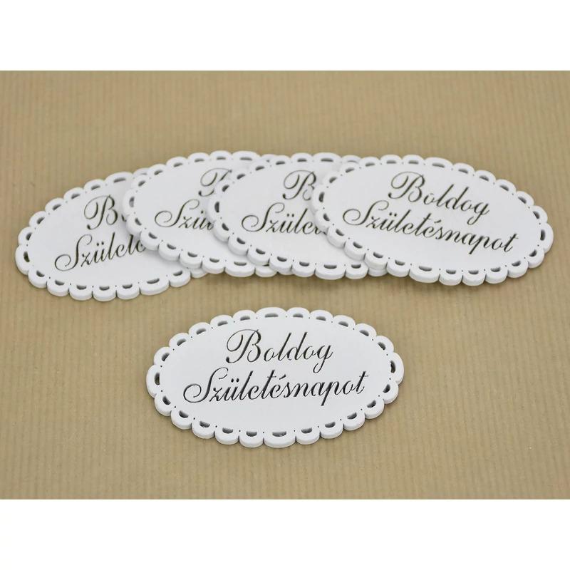 Fa - Boldog születésnapot csipkés ovál tábla fehér 5x8cm 1db