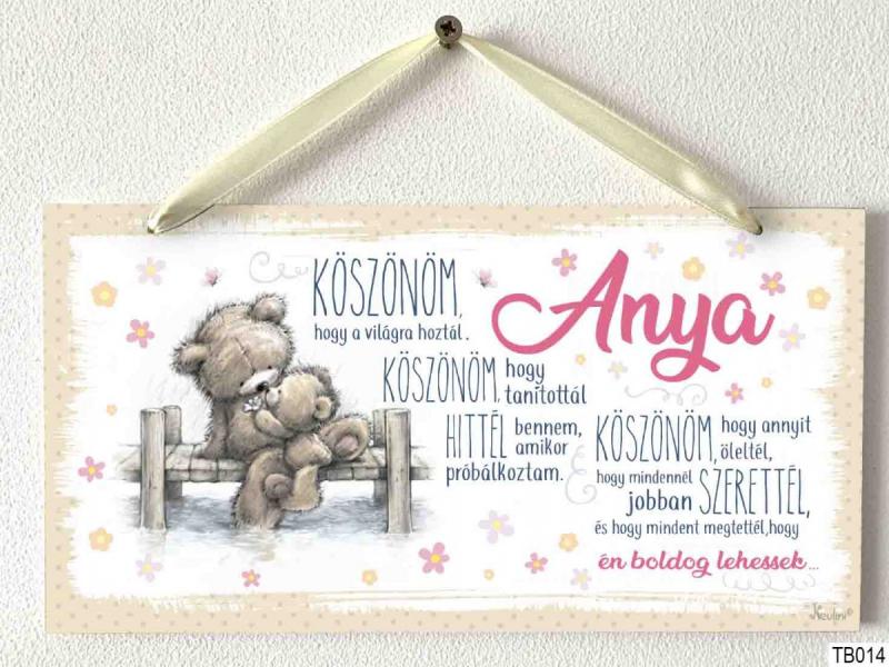 Kicsi Dekor Tábla - Köszönöm, hogy a világra - Ajándék anyáknak