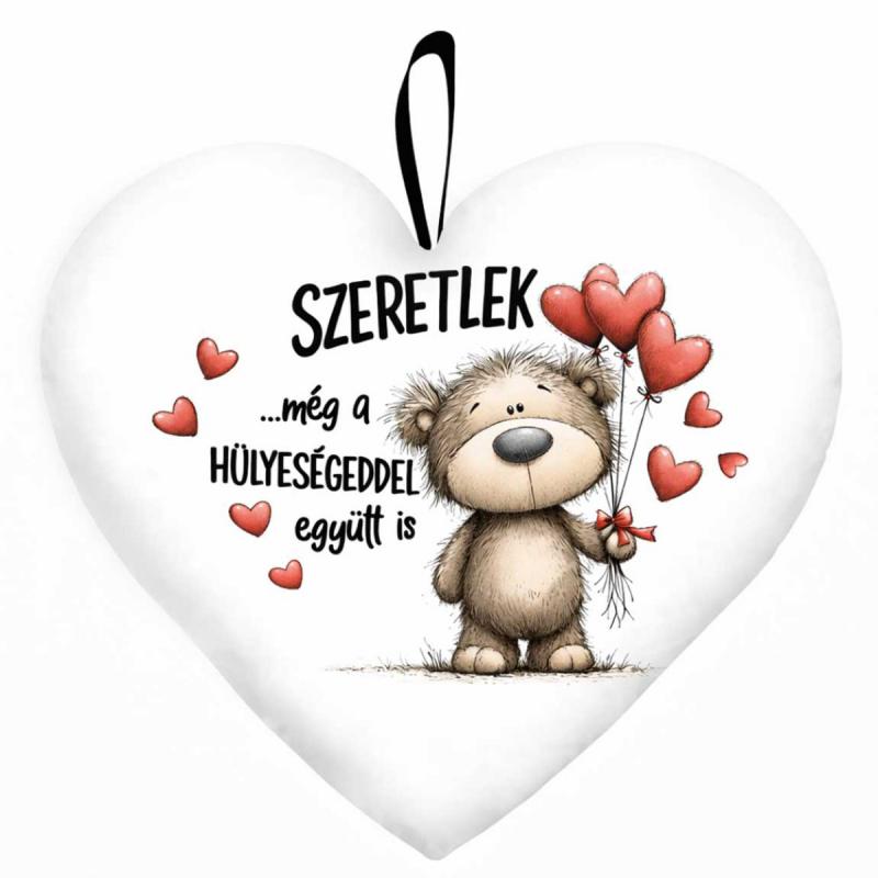 Kicsi szív párna (25×21 cm) Szeretlek… még a hülyeségeiddel együtt is | Valentin-napi ajándék