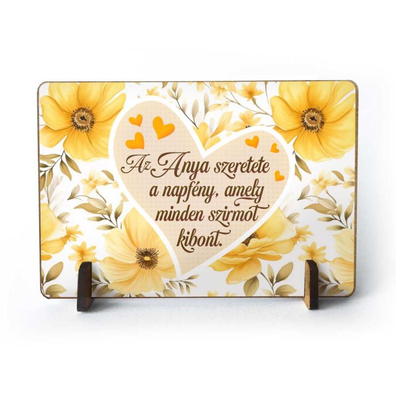 Kis fa tábla - Az Anya szeretete a napfény - Ajándék Anyának - Anyák Napi Ajándék