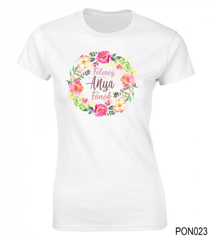 Női póló - Feleség Anya Főnök – Ajándék Anyáknak– Anyák napi ajándék