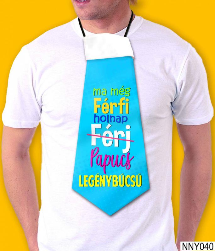Óriás Nyakkendő – Ma még férfi – Vicces Legénybúcsú Nyakkendő