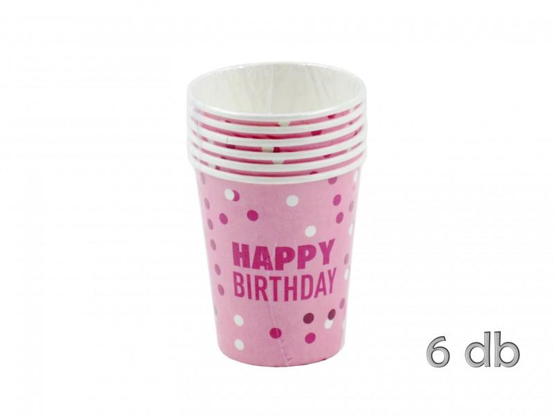 Papírpohár Happy Birthday rózsaszín 6db 250ml