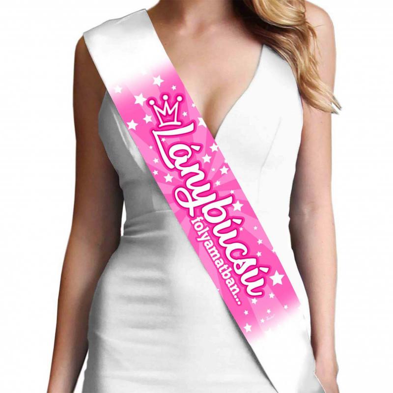 Szalag 10 cm x 80 cm - Lánybúcsú folyamatban - Lánybúcsú Kellék