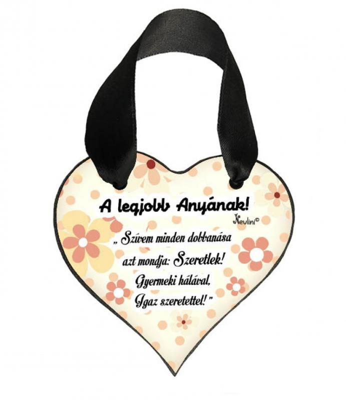 Szív akasztóval 9 cm x 9,5 cm - A legjobb anyának – Ajándék Anyukáknak – Anyák napi ajándék