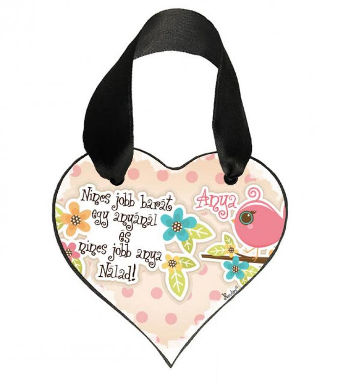 Szív akasztóval 9 cm x 9,5 cm - Nincs jobb barát – Ajándék Anyukáknak – Anyák napi ajándék