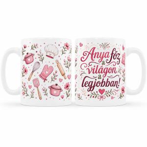 Anya Főz a Világon a Legjobban Bögre – Ajándék Anyának