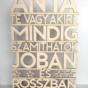 Dekor tábla 31,5 cm x 20 cm - Anya Te vagy akire - Ajándék Anyának - Anyák Napi Ajándékok