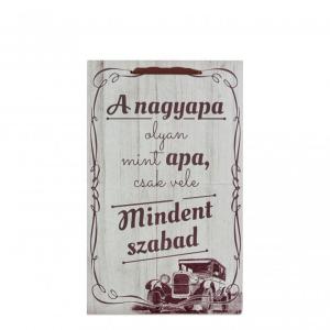 Fatábla A nagyapa olyan, mint apa... 16x26cm