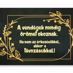 Lábtörlő A vendégek mindig örömet okoznak... 60x40cm