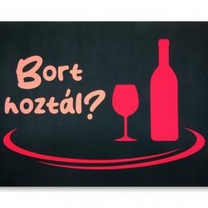Lábtörlő Bort hoztál? 60x40cm fekete és piros felirattal