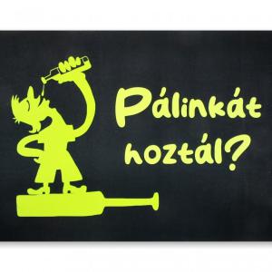 Lábtörlő Pálinkát hoztál? 60x40cm