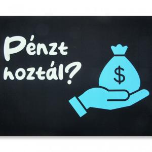 Lábtörlő Pénzt hoztál? 60x40cm