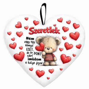 Nagy szív párna (45 cm) – „Nem vagy egy könnyű eset” macis párna | Valentin Napi Ajándék