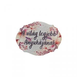 Nyomtatott fa tábla - A világ legjobb anyukájának 1db