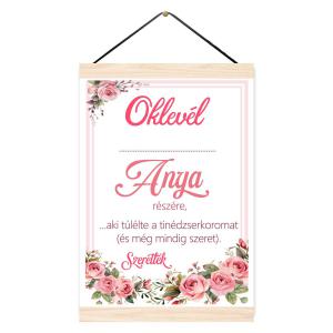 Oklevél - Anya részére, aki túlélte a tinédzserkoromat - Oklevél Anyáknak, Anyák Napi Ajándék Falikép