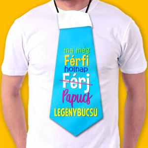 Óriás Nyakkendő – Ma még férfi – Vicces Legénybúcsú Nyakkendő